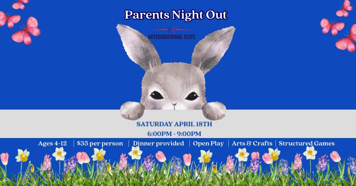 🌸Parent’s Night Out 🌸